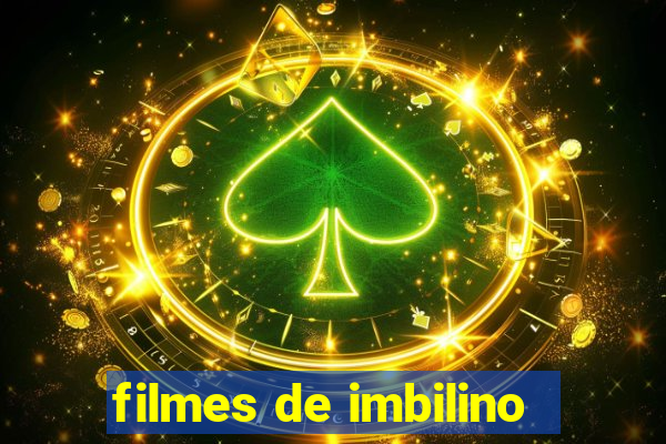 filmes de imbilino